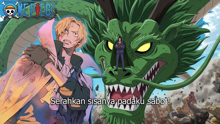ONE PIECE TERBARU! AKHIRNYA DRAGON MENUNJUKAN KEKUATAN DEWA MILIKNYA! SABO BERHA