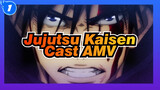 [Jujutsu Kaisen AMV] Full Cast - Season 1 Ending Celebration (Updated Version)_1