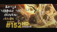 Battle Through The Heavens Season 5 Episode 152 English Subtitle