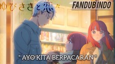 [ Fandub Indonesia ] " AYO KITA BERPACARAN"- Yubisaki To Renren