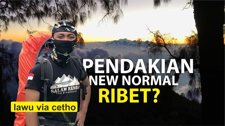 PENDAKIAN NEW NORMAL - LAWU VIA CETHO