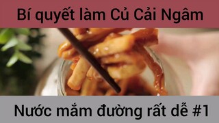 Bí quyết làm Củ Cải Ngâm nước mắm đường rất dễ