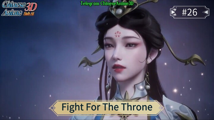 Fight For The Throne Episode 26 Sub Indo