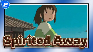 [Spirited Away] Biarkan Anime Menyembuhkan Pikiranmu_2