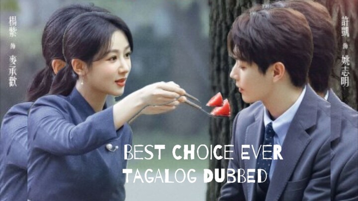 Best Choice Ever Episode 10 (Tagalog)