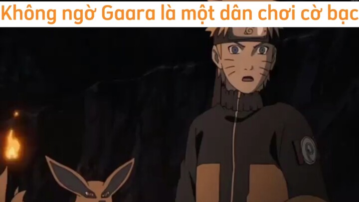 Không ngờ Gaara là một dân chơi cờ bạc