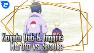 [Naruto English Dub] EP 698: Klip Naruto vs. Sasuke_2