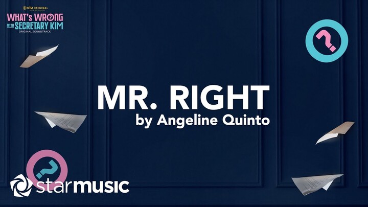 Angeline Quinto - Mr. Right (Lyrics) | What's Wrong With Secretary Kim OST