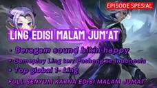 LING Edisi Malam Jum'at (yg nonton full pasti bakal happy bgt)