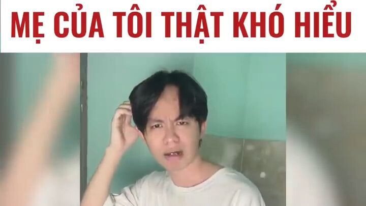 Hài_ Mẹ của tôi thật là khó hiểu _ Hoàng Hiệp