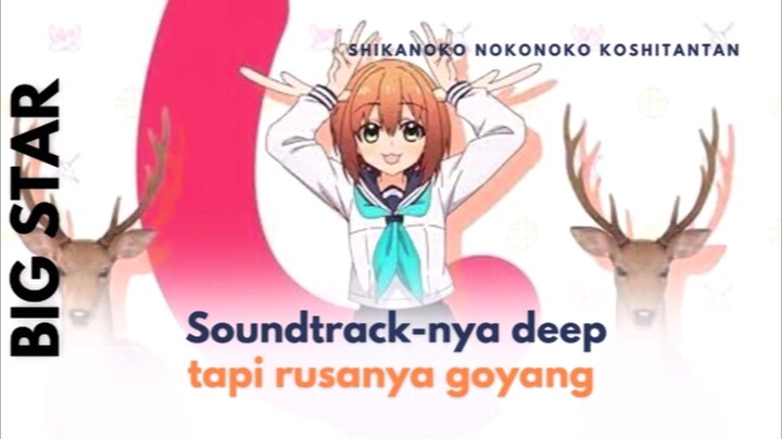 MC-nya rusa, tapi bermental MC shounen 😳 || Shikanoko nokonoko koshitantan‎