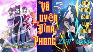 Chap 2791- 2806 | Review Truyện Võ Luyện Đỉnh Phong | Nguyễn Tài Review