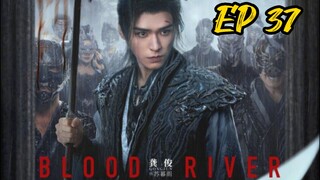 [ENG] EP 37 Blood River