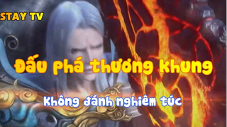 Đấu phá thương khung_Không đánh nghiêm túc