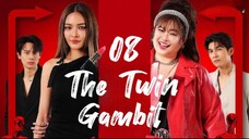 The Twin Gambit - Episode 8 [Eng Sub]