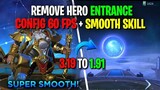 Reduce ML Storage by 1.28 GB! Remove Entrance Animation + Config Smooth Skill + Config 60 FPS - MLBB