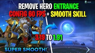 Reduce ML Storage by 1.28 GB! Remove Entrance Animation + Config Smooth Skill + Config 60 FPS - MLBB