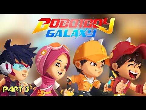 Play Game Boboiboy Galaxy Run - Part 3 [Rjyt] / Boboiboy Galaxy Musim 2