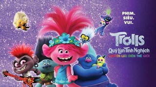 Quỷ Lùn Tinh Nghịch: Chuyến Lưu Diễn Thế Giới (Lồng Tiếng)