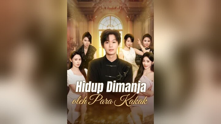 Hidup Dimanja oleh Para Kakak Full Bahasa Indonesia (MELO)