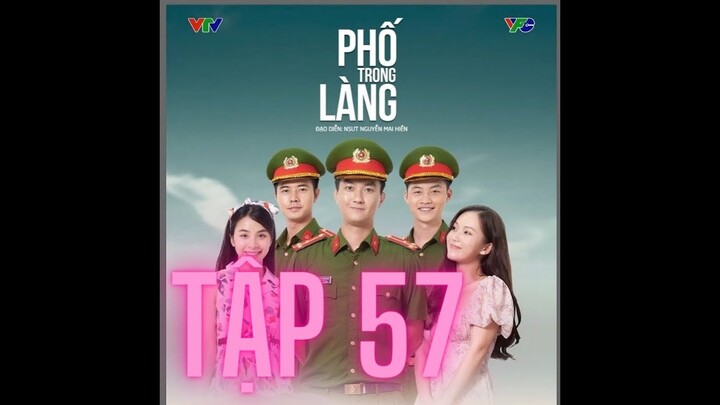 Phố Trong Làng Tập 57 VTV1 || Bản Chuẩn Không Quảng Cáo