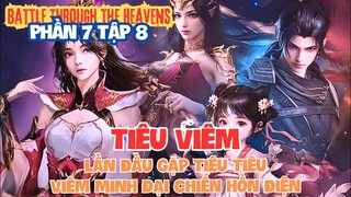 ⚔️ Đấu Phá Thương Khung Phần 7 Tập 8 Vietsub |  Tiêu Viêm Gặp Con Gái Tiêu Tiêu , Đại Chiến Hồn Điện