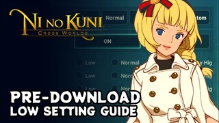 Ni No Kuni: Cross Worlds Pre-Download & Settingan HP Kentang