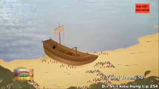 254 Đại Việt kiêu hùng - Việc cứu nạn ở Vạn Lý Trường Sa dưới thời vua Tự Đức