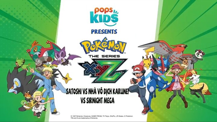 Pokemon [S19 XYZ]  Tập 122 : Satoshi Vs Nhà Vô Địch Karune!! Lồng Tiếng