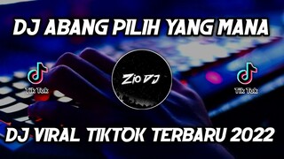 Dj Abang Pilih Yang Mana X Tagoday || Viral Tiktok Terbaru 2022