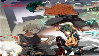 BOKU NO HERO ACADEMIA tập 2 phần 3 vietsub