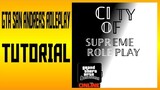 Tutorial Gta San Andreas Roleplay / Tour Sa GTA SAN ANDREAS ROLEPLAY