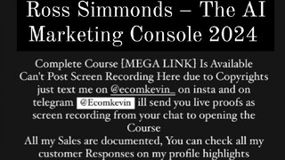 Ross Simmonds – The AI Marketing Console 2024 course is available at low cost intrested DM me yes
