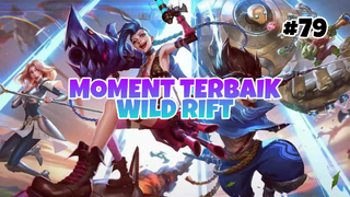 Moment Terbaik #79 | League Of Legends : Wild Rift Indonesia
