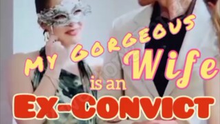 My Gorgeous Wife is an Ex-Convict/ Uncut Story