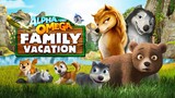 Alpha and Omega 5: Family Vacation FULL HD MOVIE