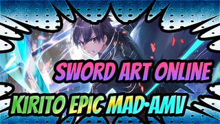 Sword Art Online|[mad/Epic]When I take out the 2nd Sword, NO ONE would overcome me!