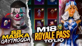 🔥 M18 ROYALE PASS TO'LIQ - S2 MASKA QAYTADIMI? - QACHON RP KELADI? - ARZONGA RP OLAMIZ - SARDOR AKE