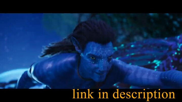 Avatar: The way of water - link in description