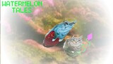 Watermelon tales: Pilot