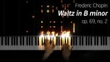 Chopin - Waltz in B minor, op. 69 no. 2 (take 2)