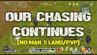 DAILY PVP EP 285  (OUR CHASING CONTINUES)  - Last Day On Earth: Survival