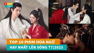 Top 10 phim Hoa Ngữ mới hay nhất lên sóng T7/2023 không nên bỏ lỡ|Hóng Cbiz