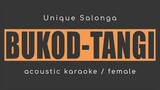 BUKOD TANGI Unique Salonga(acoustic karaoke/female key)