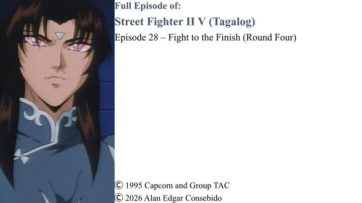 Full Episode 28 – Fight to the Finish (Round Four) | Street Fighter II V (Tagalog)
