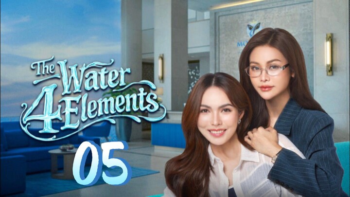 [EP.05] THE WATER (4 ELEMENTS) FULL ENGSUB