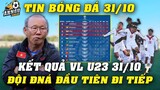Kết Quả Vòng Loại U23 Châu Á Ngày 31/10: Xác Định Xong Đội Bóng ĐNÁ Đầu Tiên Lọt Vào VCK U23 Châu Á