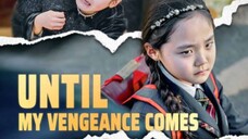 Until My Vengeance Comes