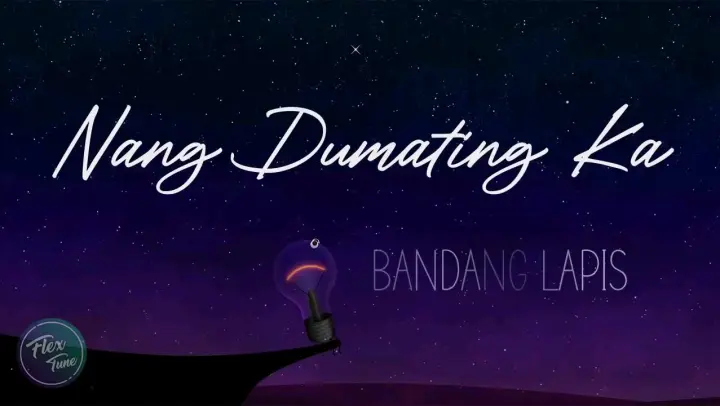 Nang Dumating Ka - bandang lapis
