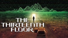 The Thirteenth Floor 1999 (Scifi/Mystery/Thriller)